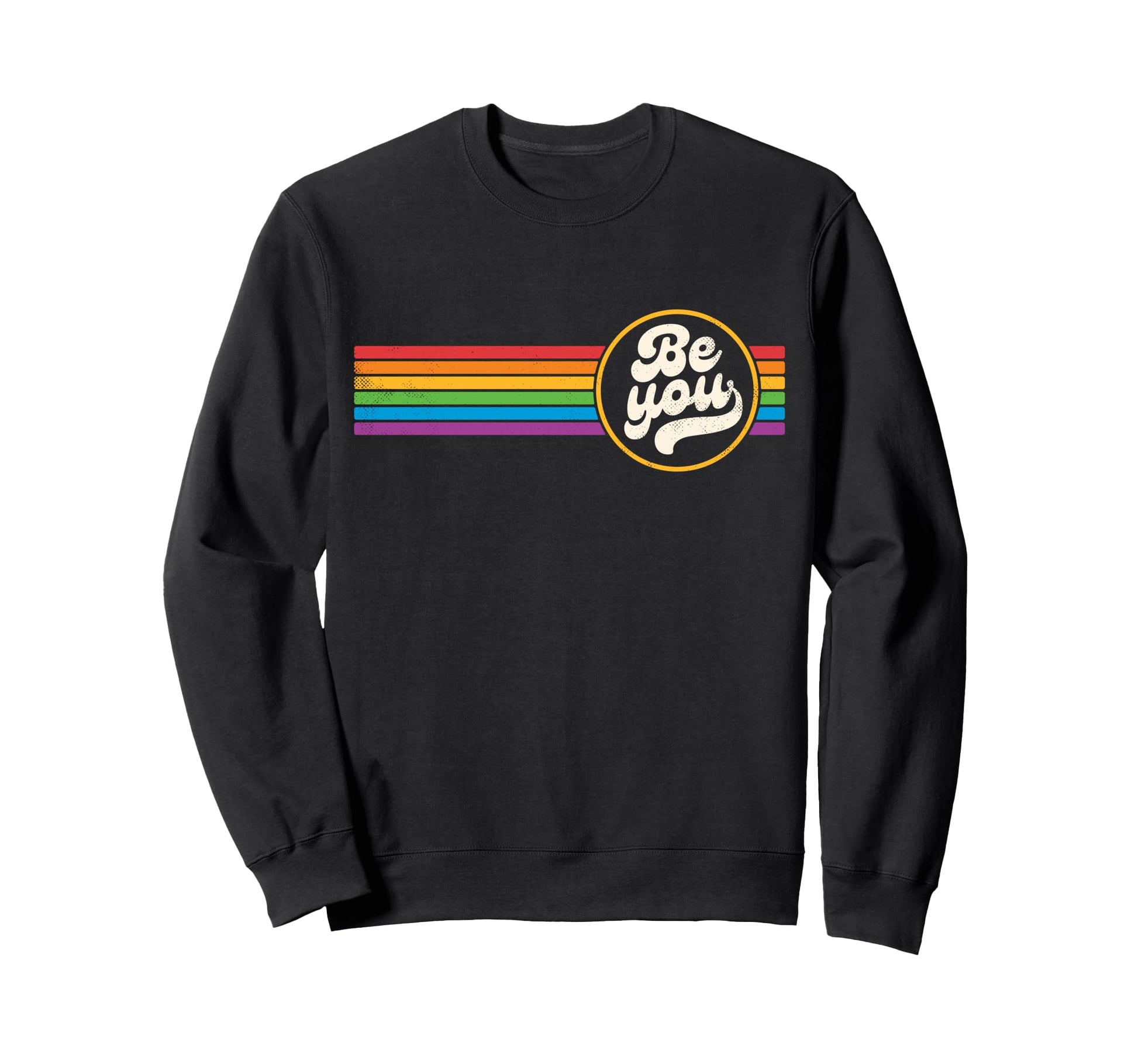 Lgbtq Be You Gay Pride Lgbt Ally Sweatshirt - Unique Graphic Men Women - T-Shirt, Sweatshirt, Hoodie