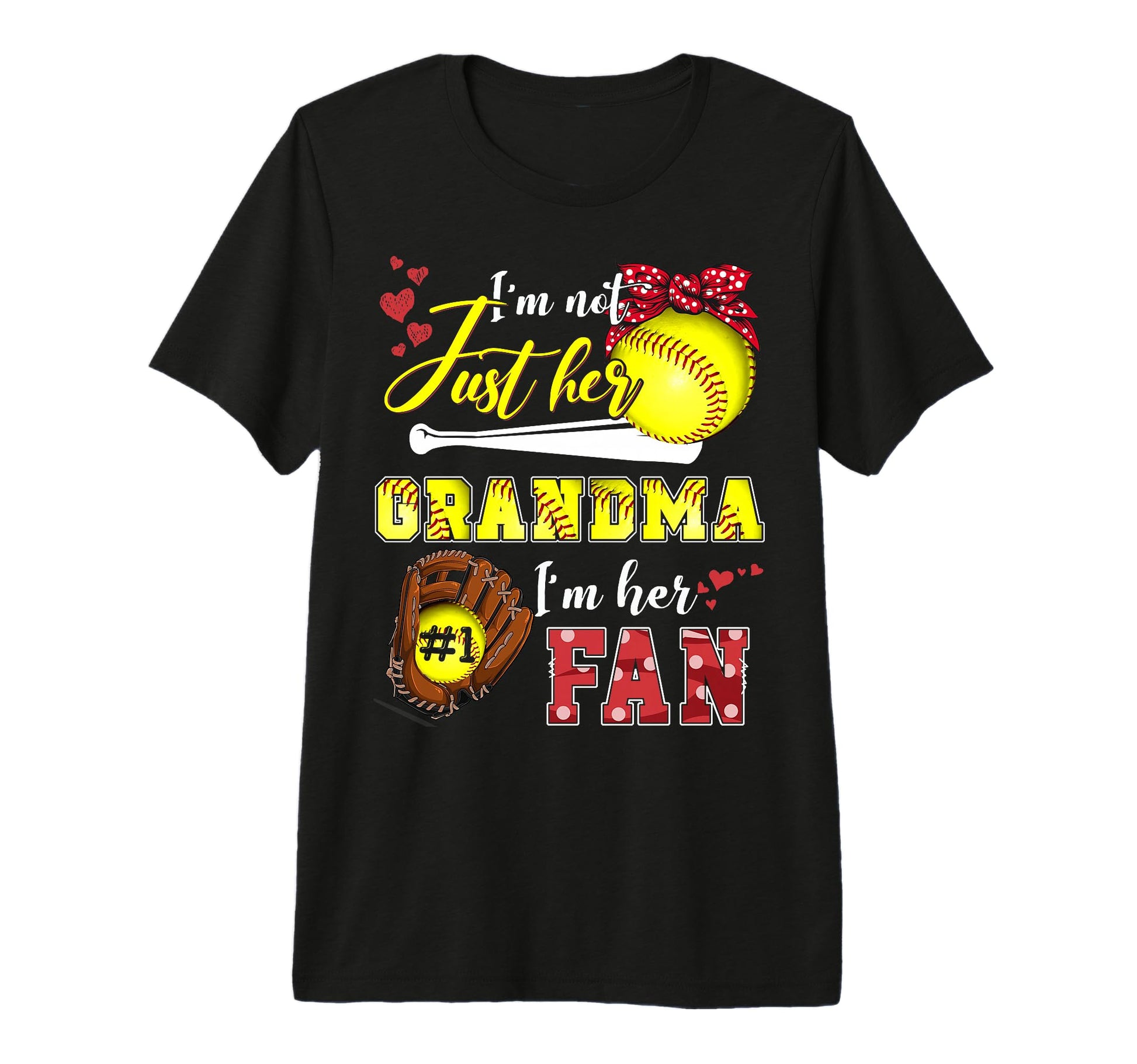 Im Not Just Her Grandma Im Her Number T-Shirt - Unique Graphic for Adults - T-Shirt, Sweatshirt, Hoodie