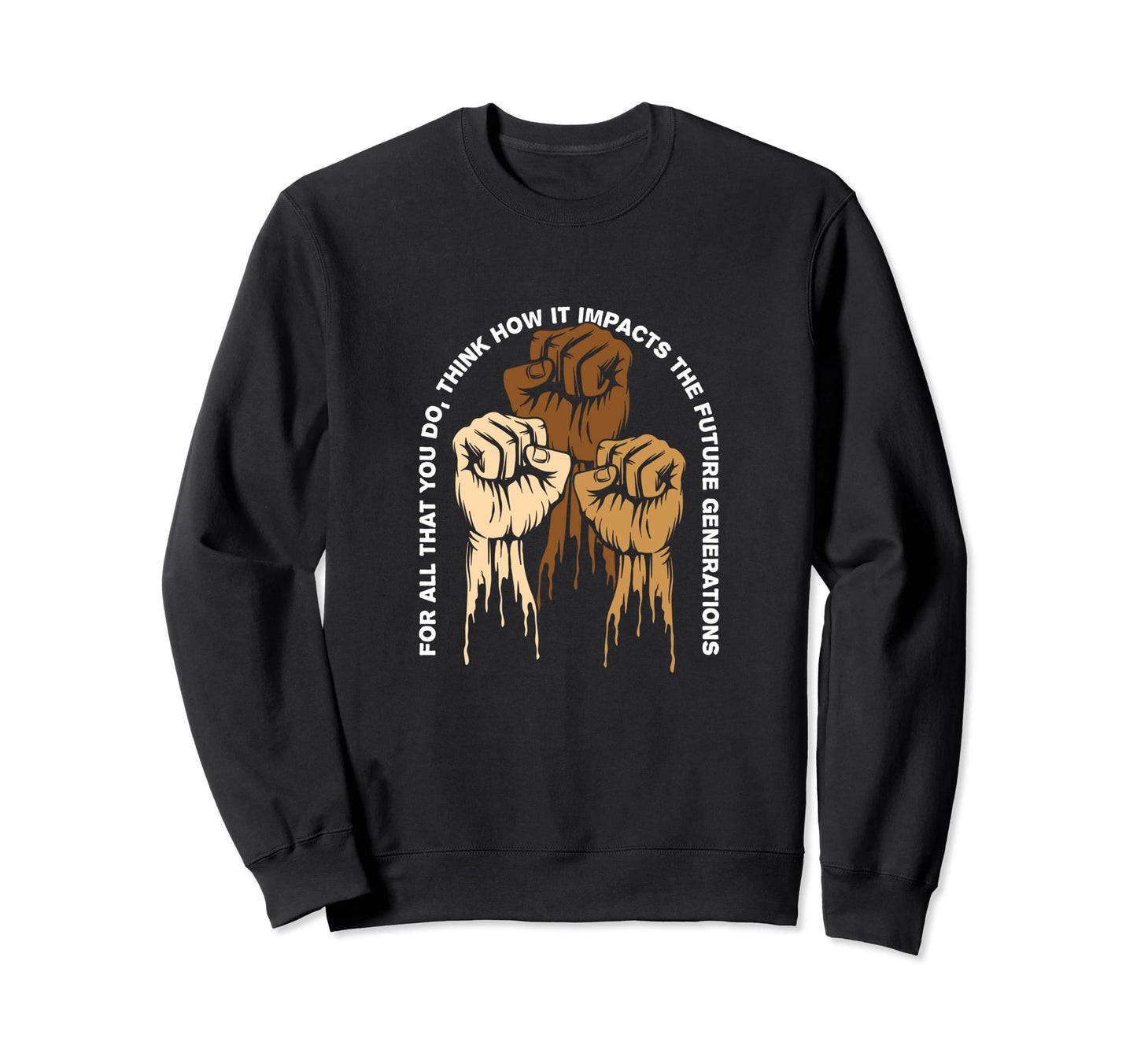 You Do Peace Kindness Love Anti Racist Sweatshirt - Graphic Print Unisex - T-Shirt, Sweatshirt, Hoodie