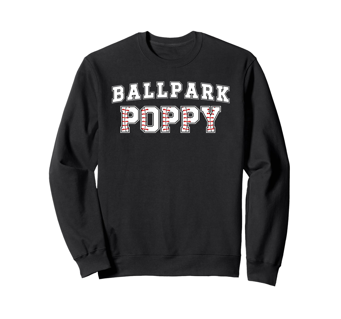 Ballpark Poppy Baseball Poppy Sweatshirt - Fun Novelty Design for Adults - T-Shirt, Sweatshirt, Hoodie