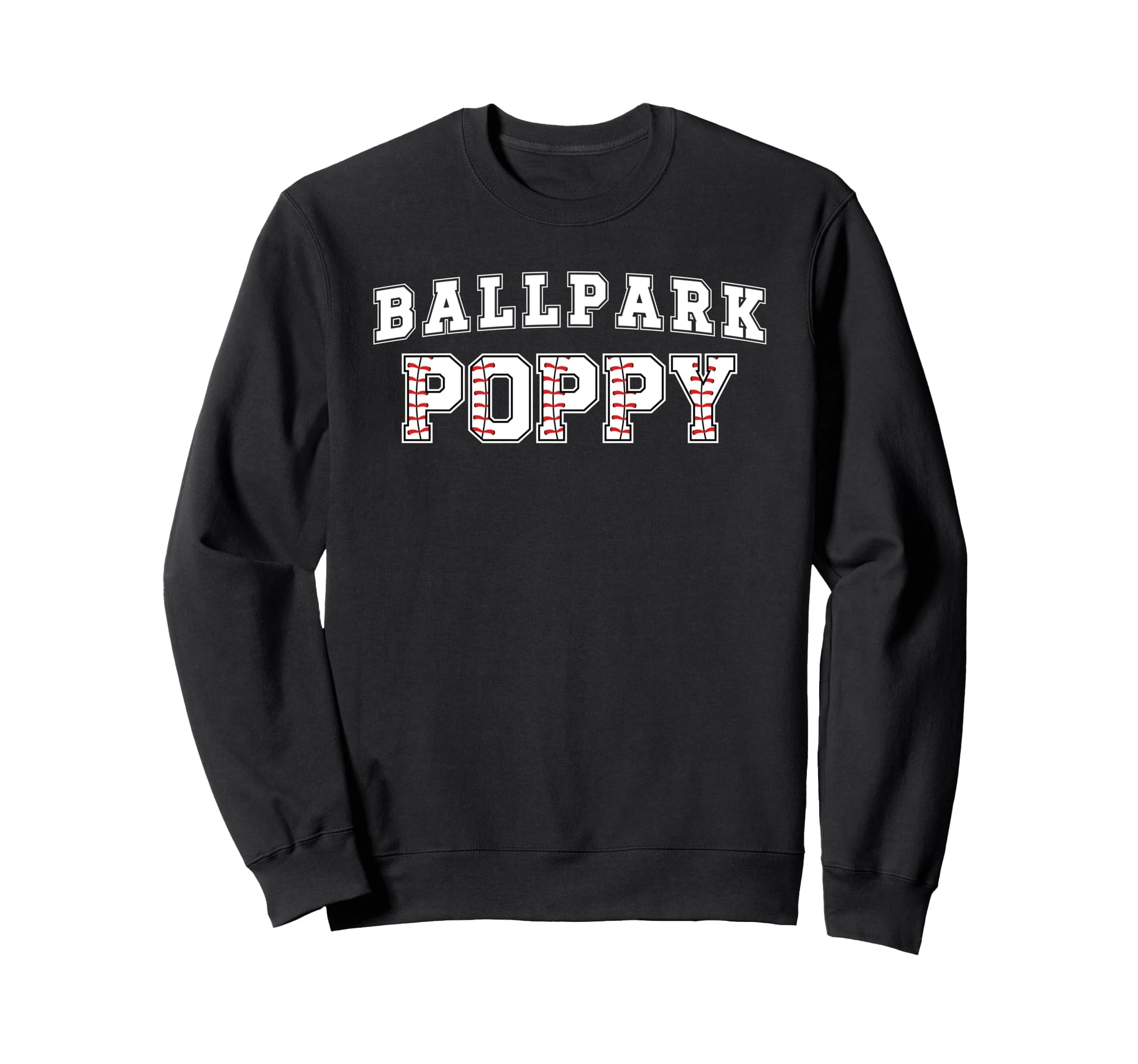 Ballpark Poppy Baseball Poppy Sweatshirt - Fun Novelty Design for Adults - T-Shirt, Sweatshirt, Hoodie