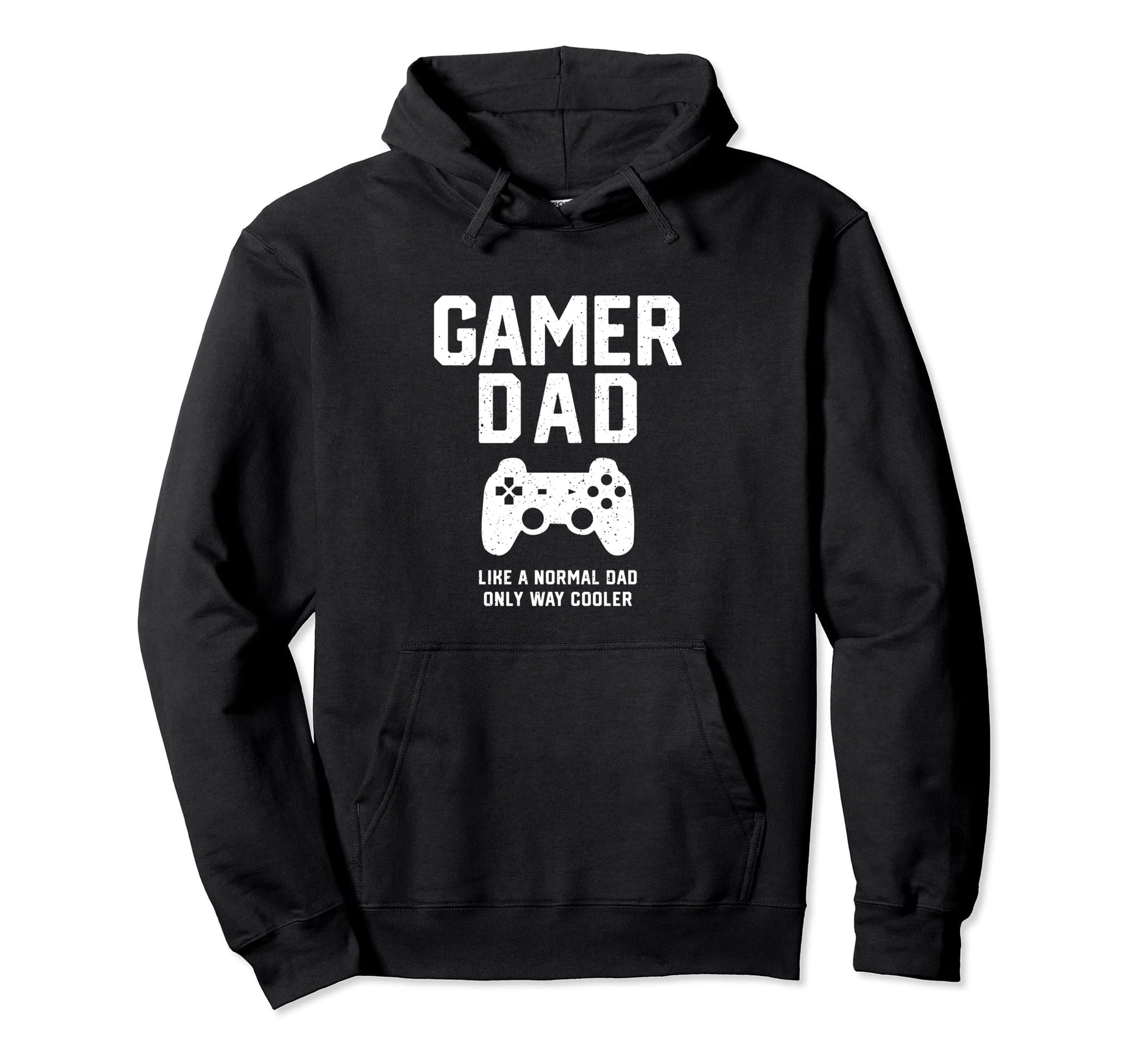 Gamer Dad Funny Console Gamer Fathers Hoodie - Streetwear Style Men Women - T-Shirt, Sweatshirt, Hoodie