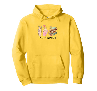 Peace Love Read Hoodie - Graphic Print Men Women - T-Shirt, Sweatshirt, Hoodie