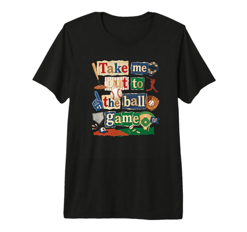 Take Me Out Baseball Typography Game T-Shirt - Streetwear Style Men Women - T-Shirt, Sweatshirt, Hoodie