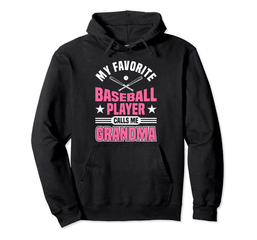 My Favorite Baseball Player Calls Hoodie - Casual Everyday Wear Men Women - T-Shirt, Sweatshirt, Hoodie