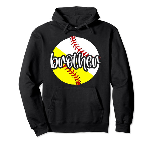 Softball Baseball Brother Baseball Hoodie - Fun Novelty Design Unisex - T-Shirt, Sweatshirt, Hoodie