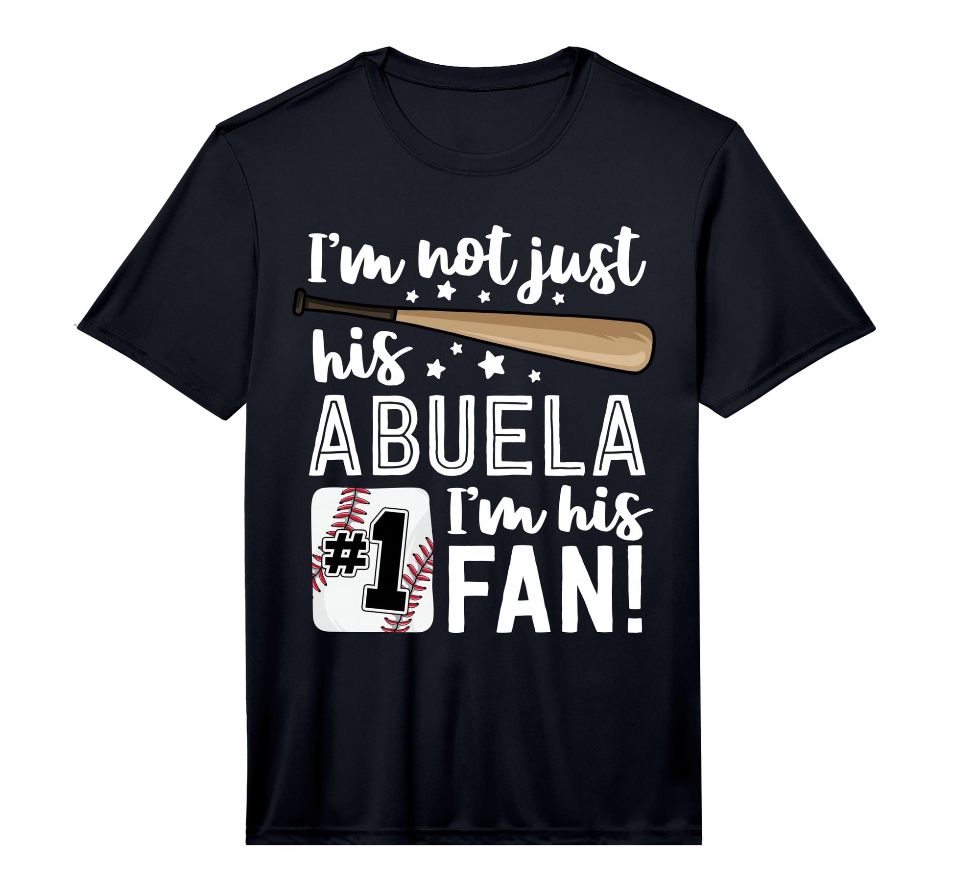 Im Not Just His Abuela Im His 1 Fan T-Shirt - Trendy Graphic Men Women - T-Shirt, Sweatshirt, Hoodie