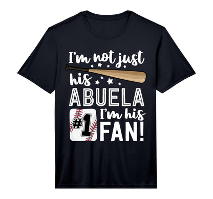 Im Not Just His Abuela Im His 1 Fan T-Shirt - Trendy Graphic Men Women - T-Shirt, Sweatshirt, Hoodie
