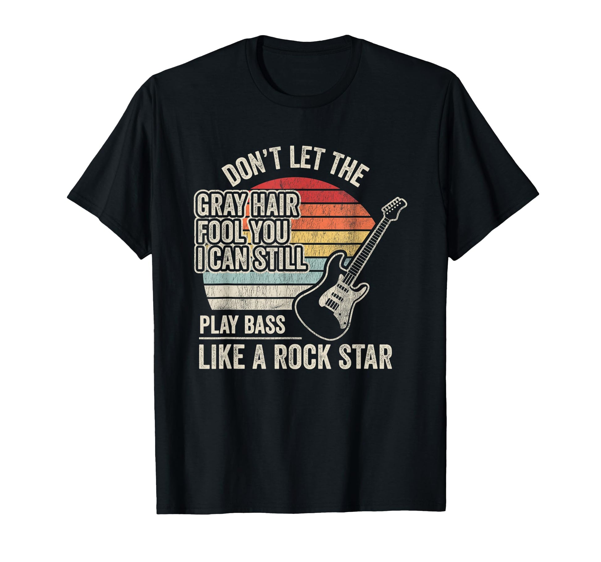 Funny Bass Guitar Player Rock Star T-Shirt - Fun Novelty Design for Adults - T-Shirt, Sweatshirt, Hoodie