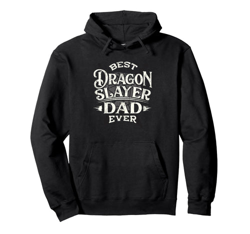 Best Dad Ever Funny Fathers Day Rpg Hoodie - Fun Novelty Design Men Women - T-Shirt, Sweatshirt, Hoodie