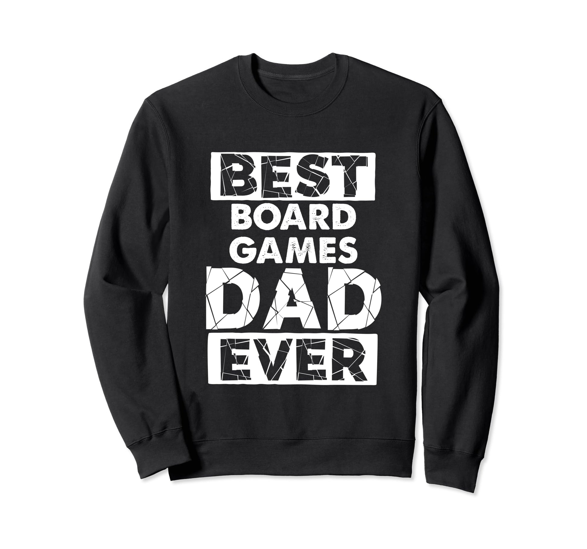 Funny Board Games Dad Best Board Sweatshirt - Custom Art Print Unisex - T-Shirt, Sweatshirt, Hoodie