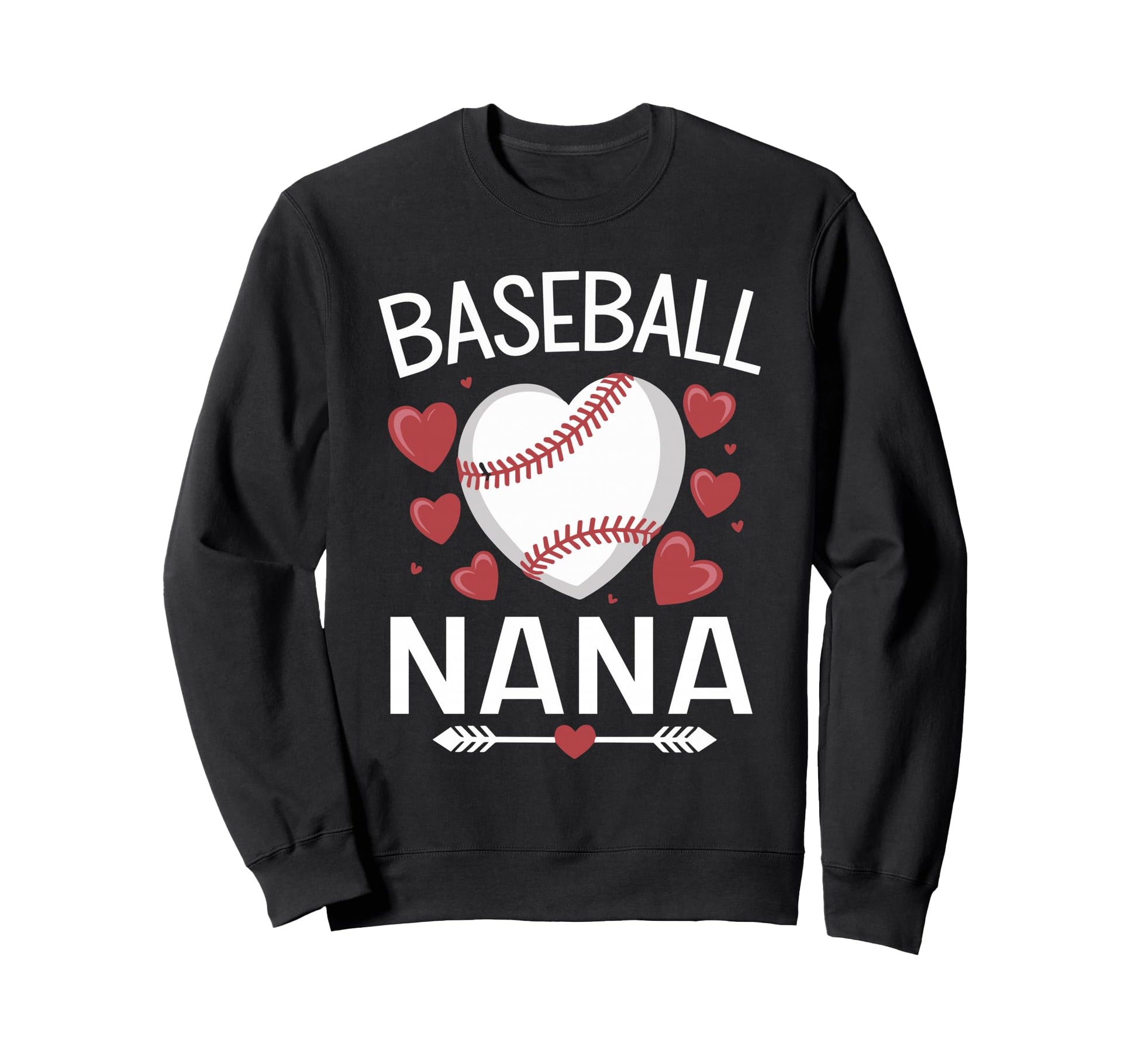 Baseball Nana Baseball Heart Sweatshirt - Fun Novelty Design Unisex - T-Shirt, Sweatshirt, Hoodie