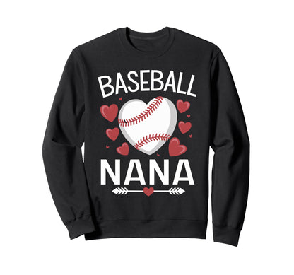 Baseball Nana Baseball Heart Sweatshirt - Fun Novelty Design Unisex - T-Shirt, Sweatshirt, Hoodie