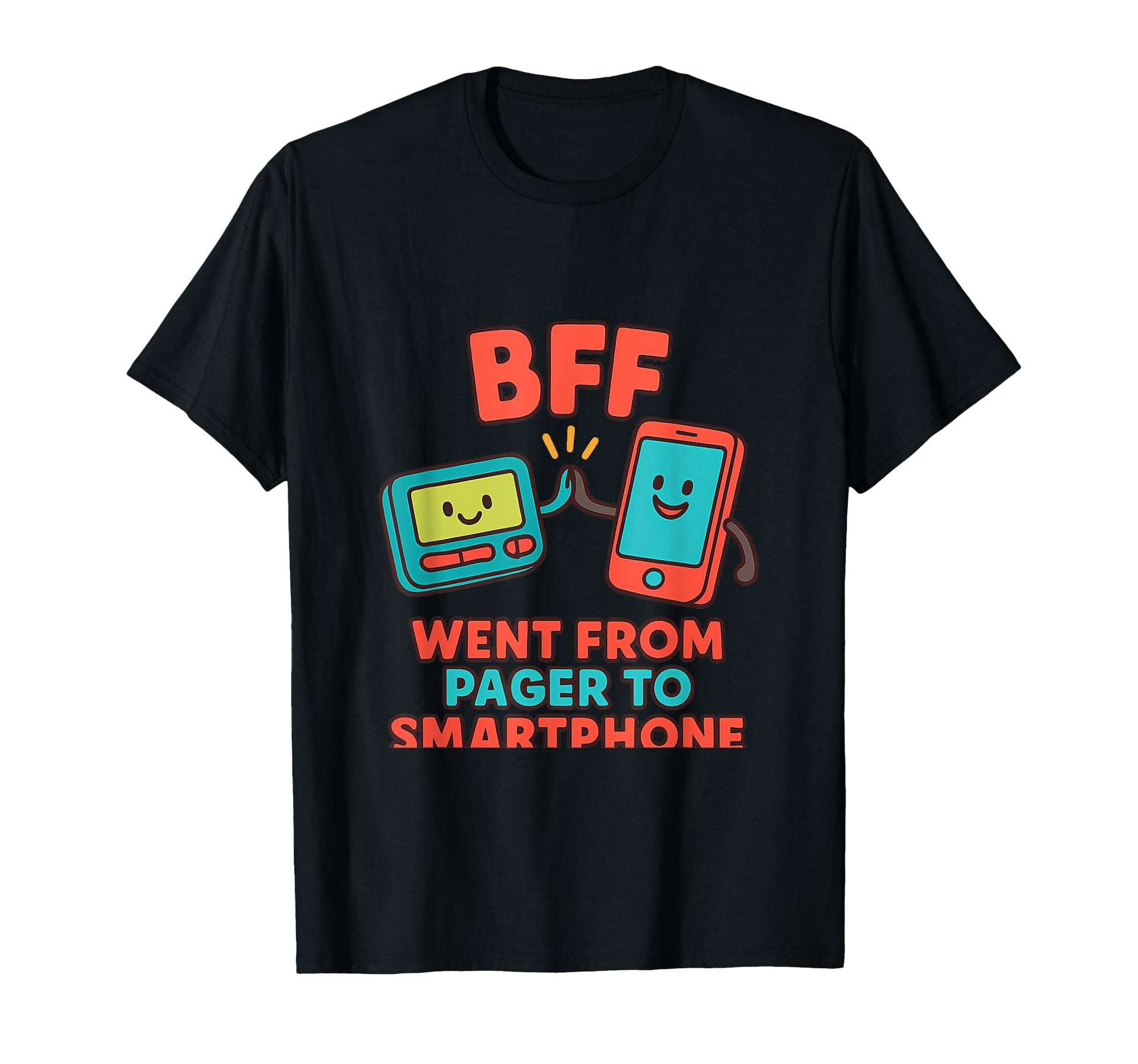 Bff Pager To Smartphone 90S Y2K T-Shirt - Fun Novelty Design Men Women - T-Shirt, Sweatshirt, Hoodie
