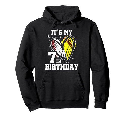 Its My 7Th Birthday Baseball Softball Hoodie - Streetwear Style Men Women - T-Shirt, Sweatshirt, Hoodie