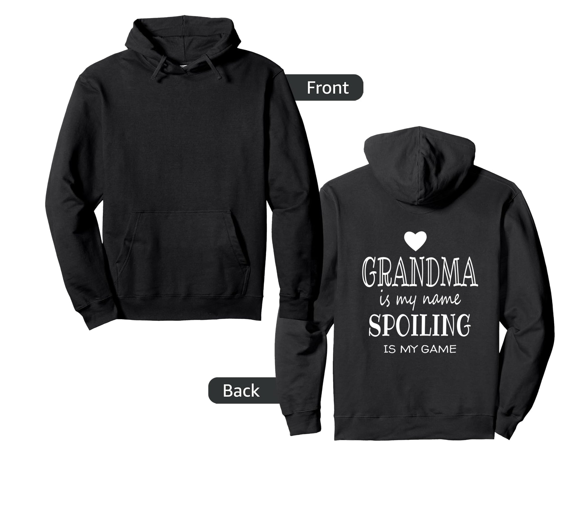 Grandma Is My Name Spoiling Is My Game Hoodie - Streetwear Style Men Women - T-Shirt, Sweatshirt, Hoodie