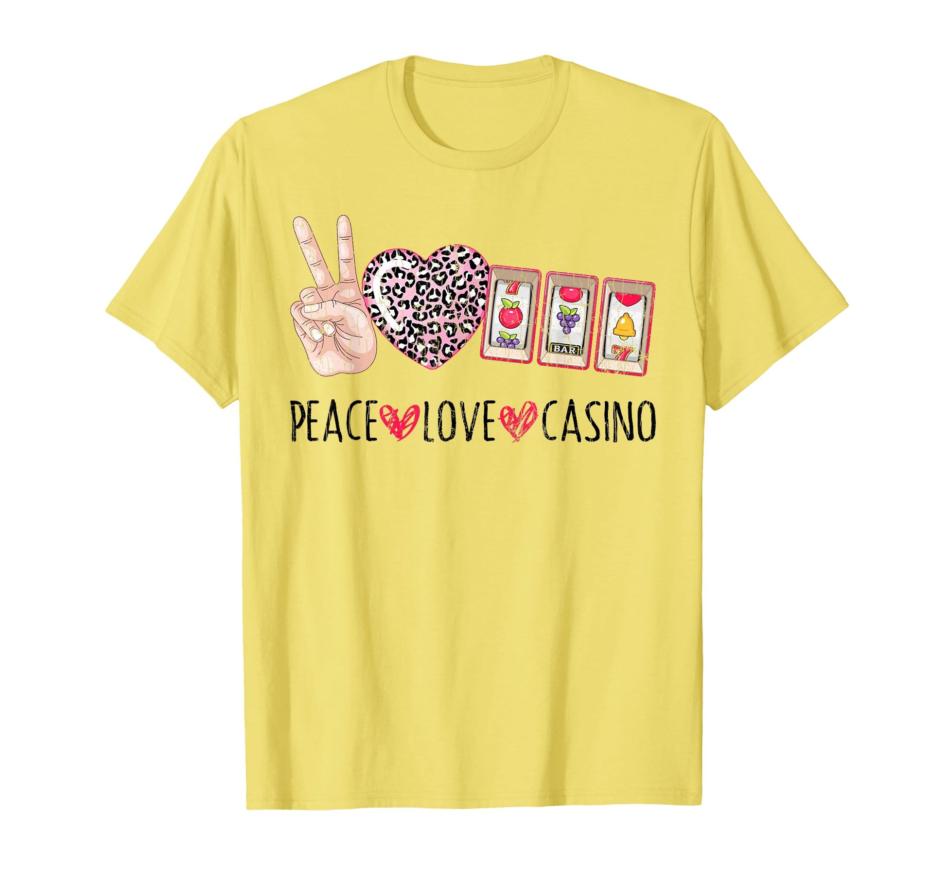 Peace Love Casino Funny Gambling Gambler T-Shirt - Graphic Print for Adults - T-Shirt, Sweatshirt, Hoodie