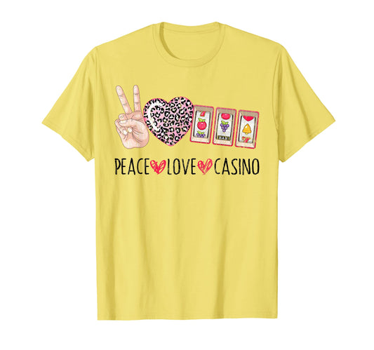 Peace Love Casino Funny Gambling Gambler T-Shirt - Graphic Print for Adults - T-Shirt, Sweatshirt, Hoodie
