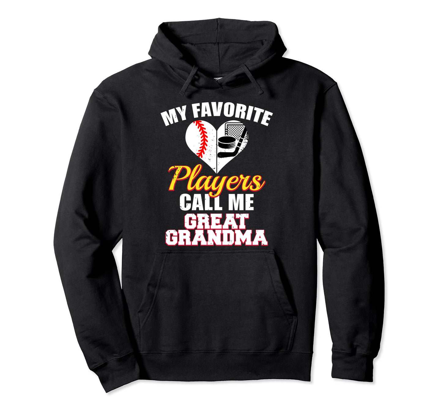 My Favorite Baseball Hockey Players Call Me Hoodie - Graphic Print Unisex - T-Shirt, Sweatshirt, Hoodie