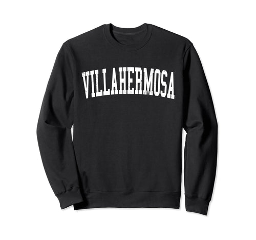 Villahermosa Mexico Distressed White Sweatshirt - Novelty Apparel Unisex - T-Shirt, Sweatshirt, Hoodie