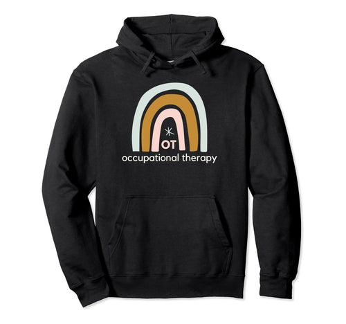 Occupational Therapist Therapy Rainbow Hoodie - Unique Graphic Men Women - T-Shirt, Sweatshirt, Hoodie