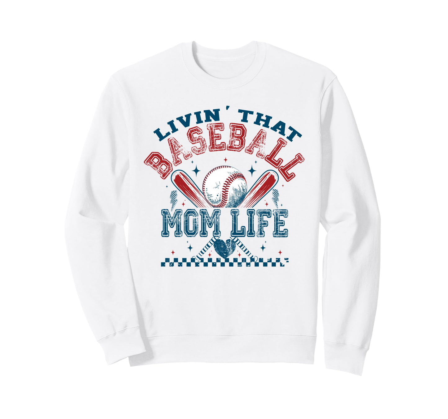 Livin That Baseball Mom Sports Sweatshirt - Custom Art Print for Adults - T-Shirt, Sweatshirt, Hoodie