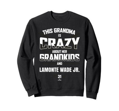 Grandma Crazy Lamonte Wade Jr Sweatshirt - Fun Novelty Design Men Women - T-Shirt, Sweatshirt, Hoodie
