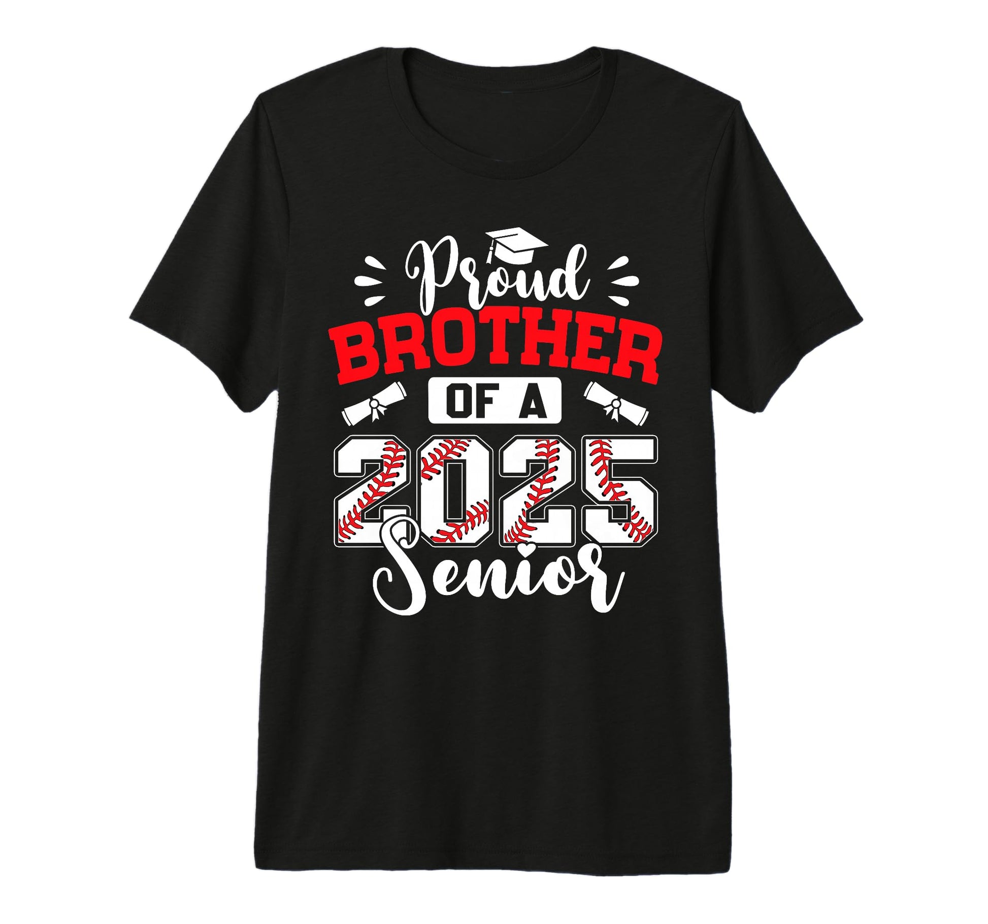 Proud Brother 2025 Senior Baseball T-Shirt - Custom Art Print Unisex - T-Shirt, Sweatshirt, Hoodie