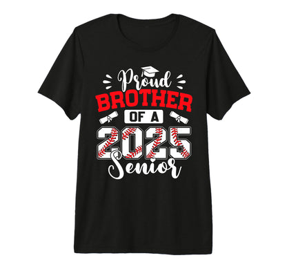 Proud Brother 2025 Senior Baseball T-Shirt - Custom Art Print Unisex - T-Shirt, Sweatshirt, Hoodie