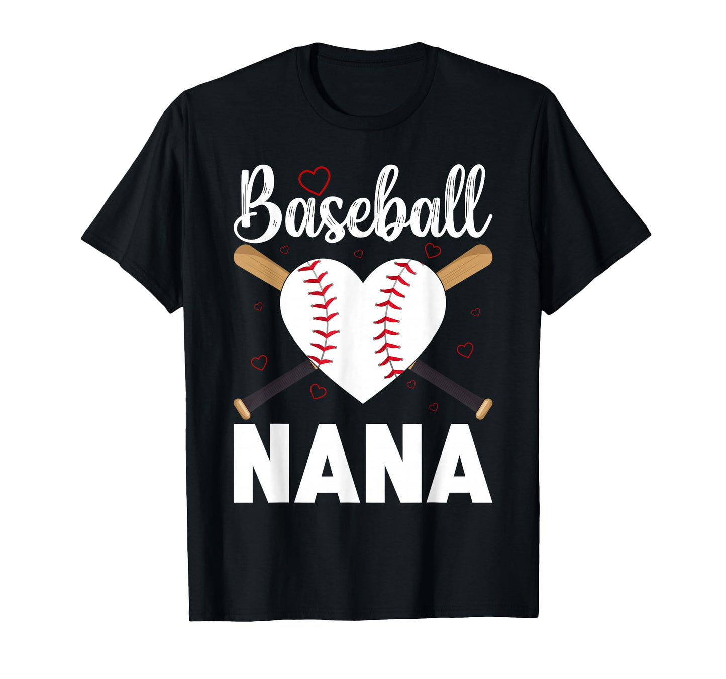 Baseball Heart Nana Baseball T-Shirt - Trendy Graphic Men Women - T-Shirt, Sweatshirt, Hoodie