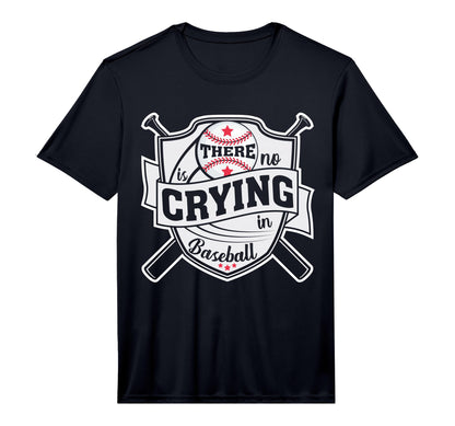 There Is No Crying Baseball Performance T-Shirt - Aesthetic Graphic Unisex - T-Shirt, Sweatshirt, Hoodie