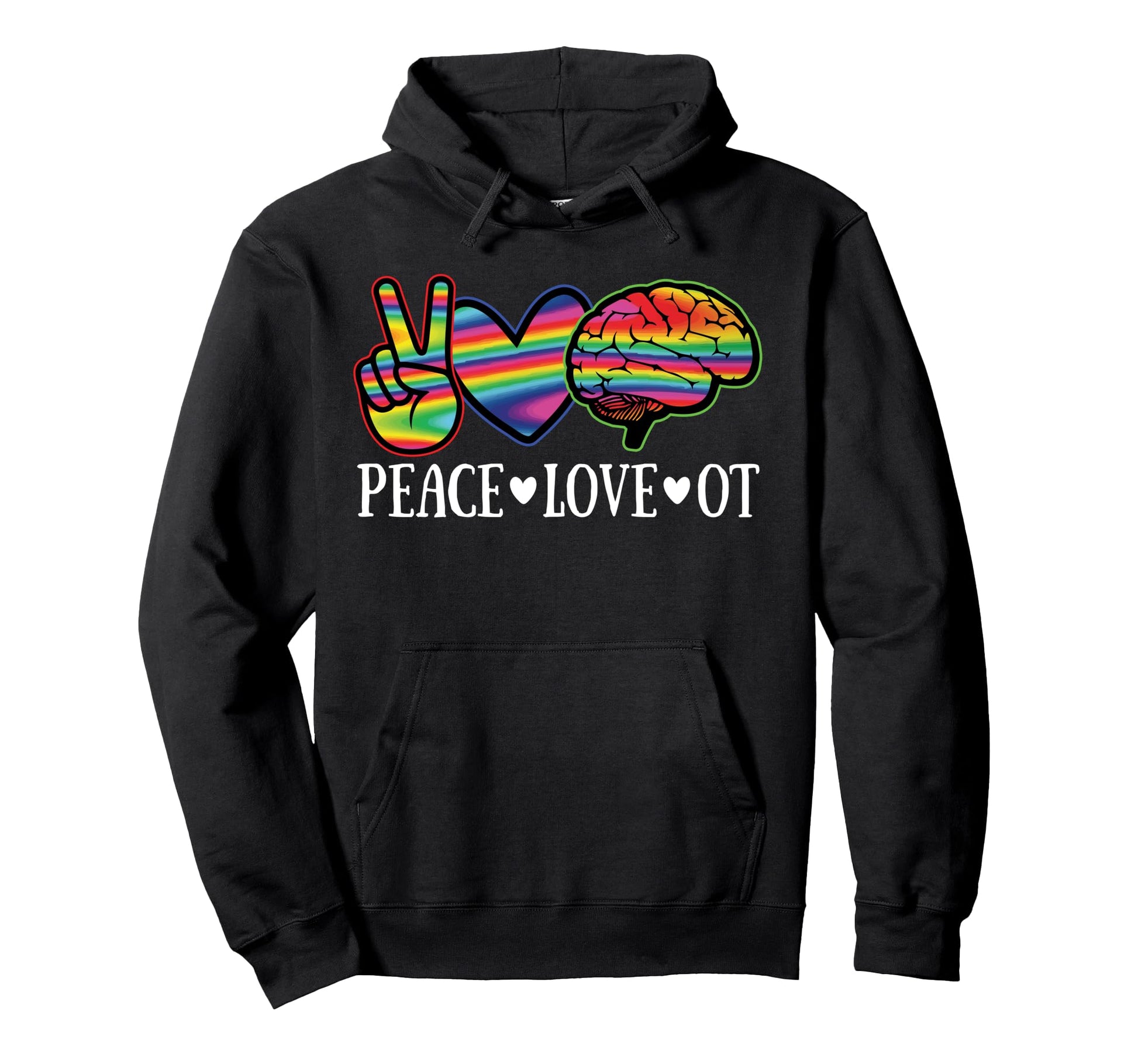 Peace Love Ot Occupational Therapy Hoodie - Streetwear Style for Adults - T-Shirt, Sweatshirt, Hoodie