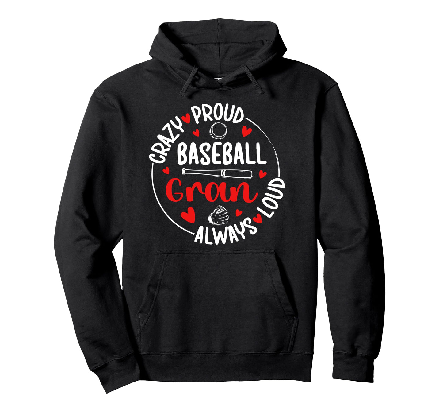 Crazy Proud Baseball Gran Baseball Hoodie - Graphic Print for Adults - T-Shirt, Sweatshirt, Hoodie