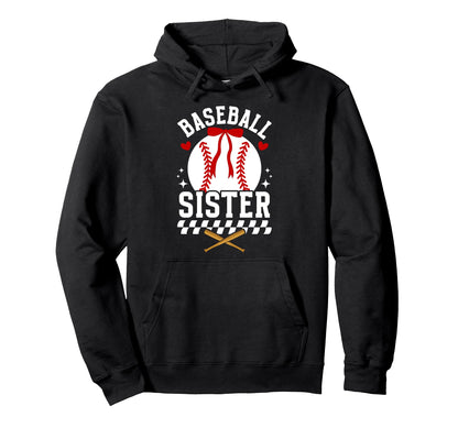 Baseball Sister Baseball Player Baseball Hoodie - Graphic Print for Adults - T-Shirt, Sweatshirt, Hoodie