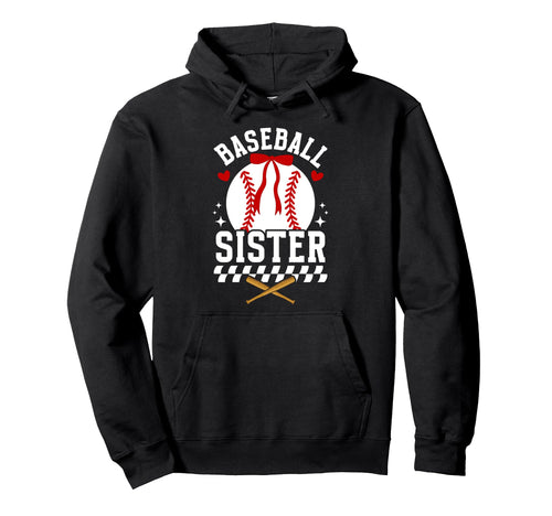 Baseball Sister Baseball Player Baseball Hoodie - Graphic Print for Adults - T-Shirt, Sweatshirt, Hoodie
