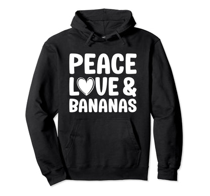 Banana I Love Bananas Funny Food Peace Hoodie - Aesthetic Graphic Unisex - T-Shirt, Sweatshirt, Hoodie