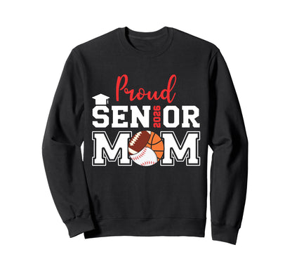 Proud Mom 2026 Senior Baseball Sweatshirt - Fun Novelty Design for Adults - T-Shirt, Sweatshirt, Hoodie