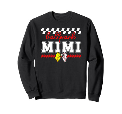 Ballpark Mimi Grandma Baseball Softball Sweatshirt - Unique Graphic Unisex - T-Shirt, Sweatshirt, Hoodie