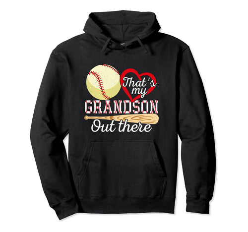 Thats My Grandson Out There Baseball Hoodie - Minimalist Print Unisex - T-Shirt, Sweatshirt, Hoodie