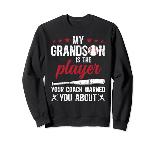 My Grandson Baseball Grandpa Sweatshirt - Novelty Apparel Men Women - T-Shirt, Sweatshirt, Hoodie