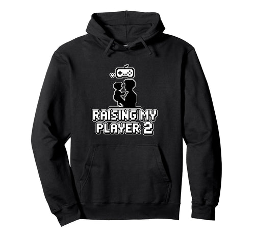 Raising My Player 2 Funny Gaming Dad Hoodie - Custom Art Print Unisex - T-Shirt, Sweatshirt, Hoodie