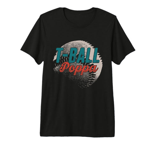 Mens T Ball Poppa Baseball Fathers Day T-Shirt - Streetwear Style Unisex - T-Shirt, Sweatshirt, Hoodie