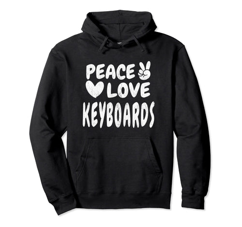 Peace Love Keyboards Groovy 60S 70S Hippie Hoodie - Graphic Print Unisex - T-Shirt, Sweatshirt, Hoodie