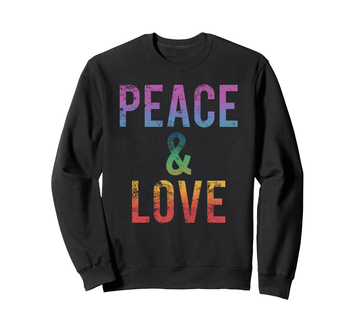 Peace Love Rainbow Boho Hippie 60S Sweatshirt - Trendy Graphic for Adults - T-Shirt, Sweatshirt, Hoodie
