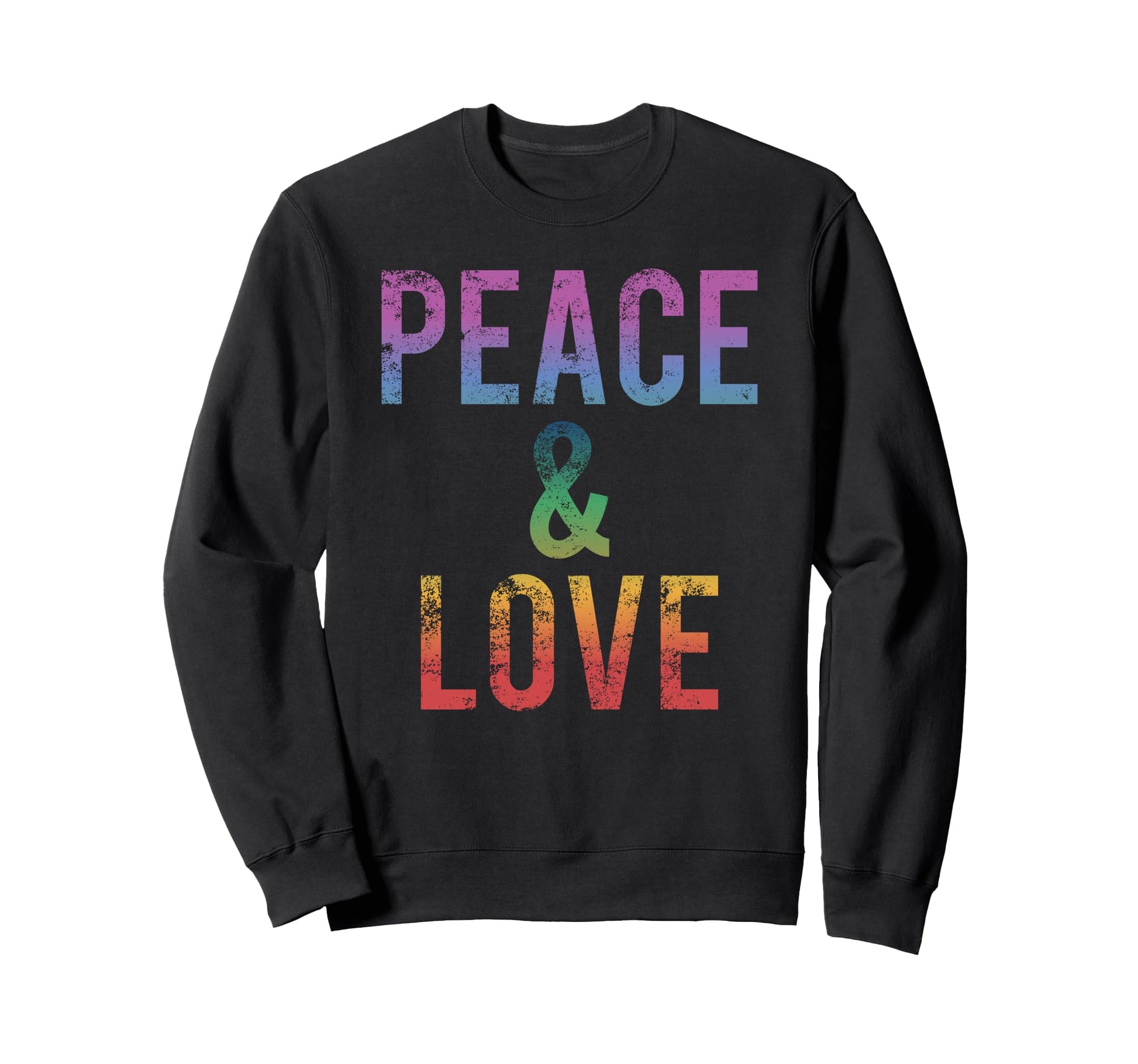Peace Love Rainbow Boho Hippie 60S Sweatshirt - Trendy Graphic for Adults - T-Shirt, Sweatshirt, Hoodie