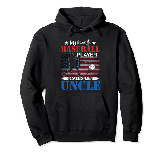 My Favorite Baseball Player Calls Me Hoodie - Unique Graphic for Adults - T-Shirt, Sweatshirt, Hoodie