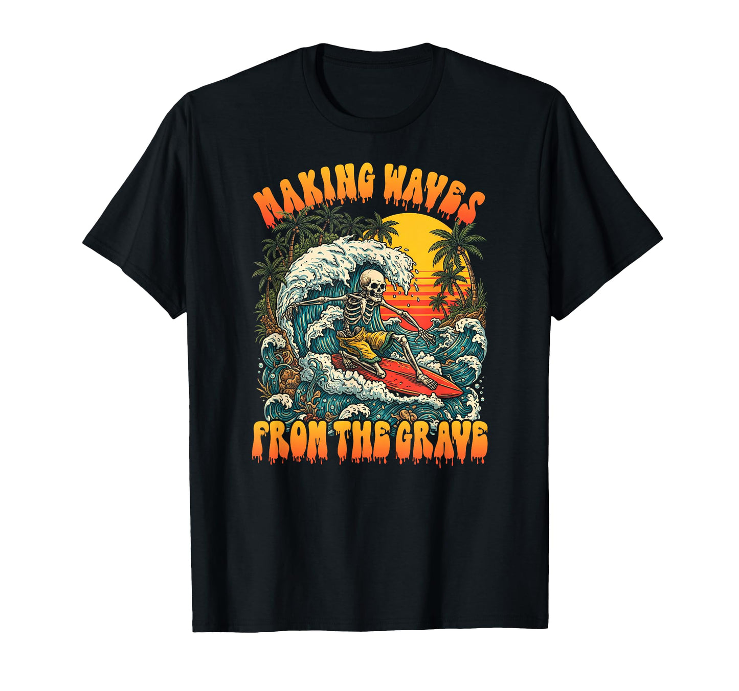 Making Waves From Grave Skeleton T-Shirt - Minimalist Print Men Women - T-Shirt, Sweatshirt, Hoodie