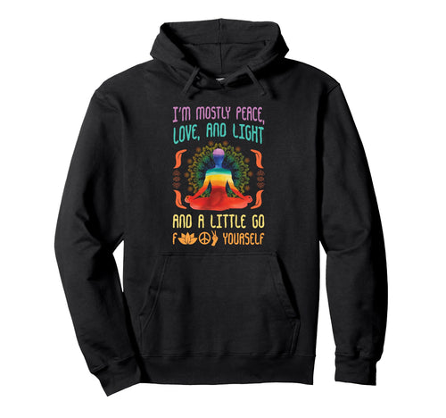Im Mostly Peace Love And Light And Hoodie - Graphic Print for Adults - T-Shirt, Sweatshirt, Hoodie
