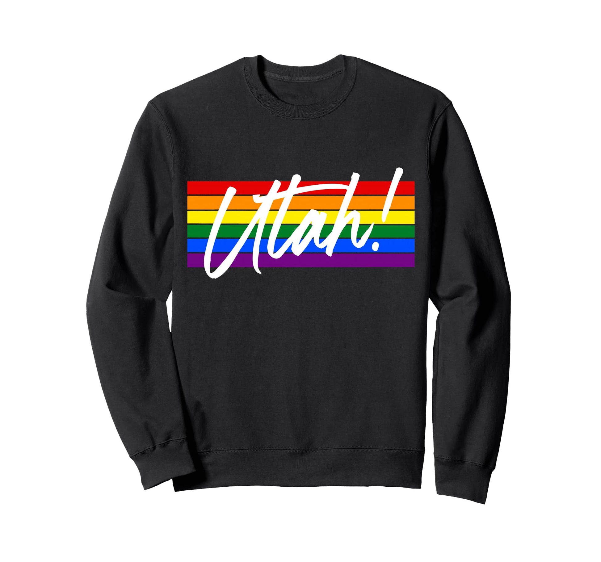 Utah Ut Lgbt Pride Rainbow Flag Sweatshirt - Streetwear Style Men Women - T-Shirt, Sweatshirt, Hoodie