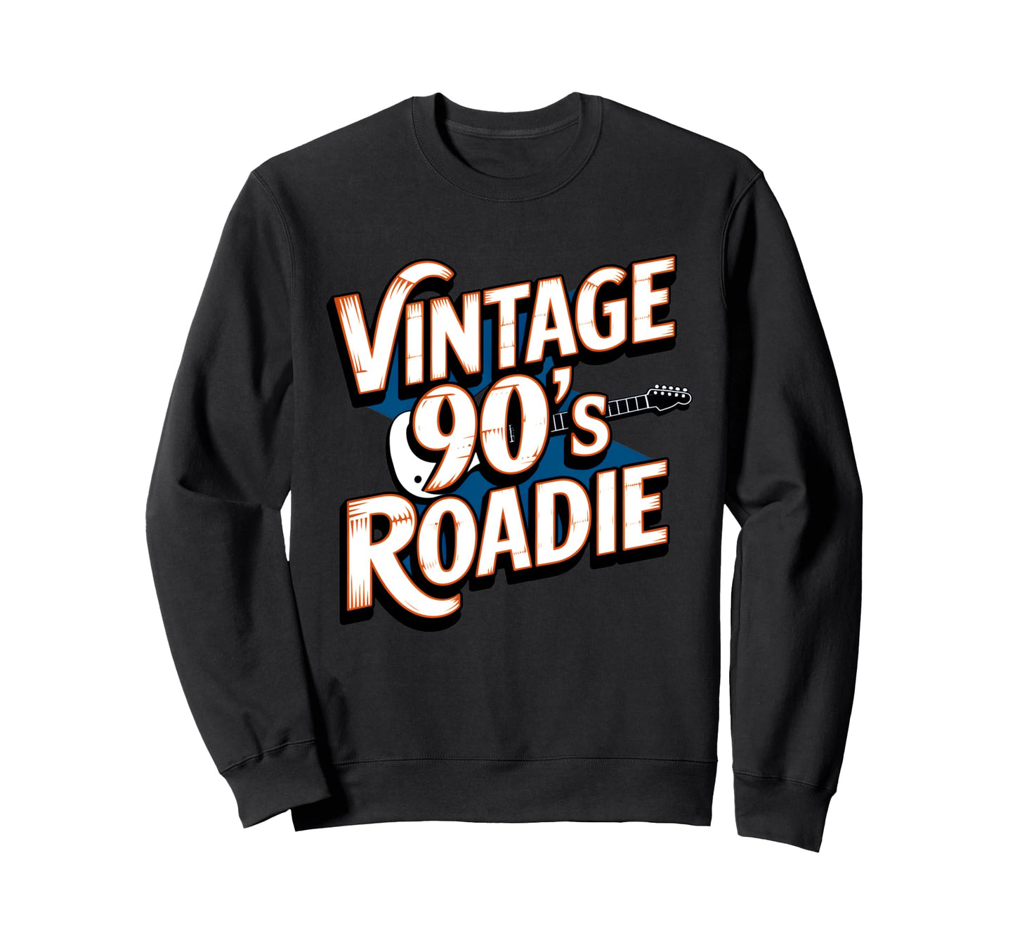90S Roadie Rock Music Country Grunge Sweatshirt - Unique Graphic Unisex - T-Shirt, Sweatshirt, Hoodie
